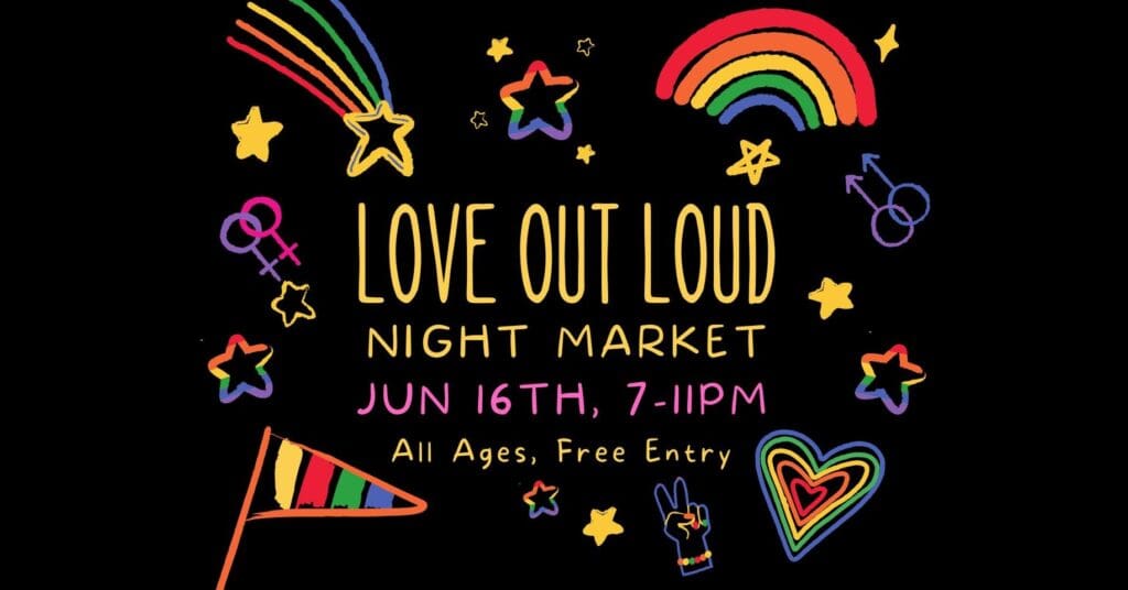 Love Out Loud Night Market